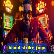 blood strike jogo